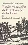 BREVÍSSIMA RELACIÓN DE LA DESTRUYCIÓN DE LAS INDIAS