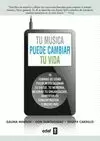 TÚ MÚSICA PUEDE CAMBIAR TU VIDA