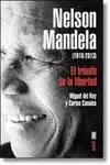 NELSON MANDELA. EL TRIUMFO DE LA LIBERTAD