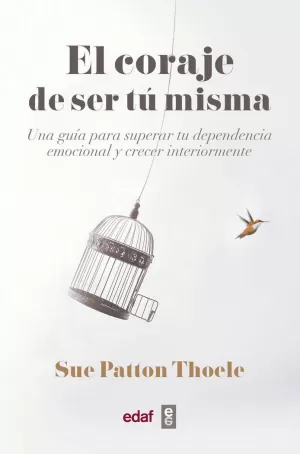 CORAJE DE SER TU MISMA, EL