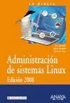 ADMINISTRACION DE SISTEMAS LINUX. EDICION 2008