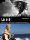 LA PIEL ILUMINACIÓN Y RETOQUE ROSTRO Y CUERPO HUMANO