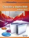CREACIÓN Y DISEÑO WEB 2012 GUIAS VISUALES