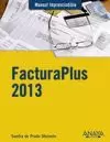 FACTURAPLUS 2013 MANUAL IMPRESCINDIBLE