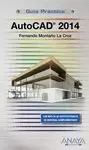 AUTOCAD 2014 GUÍA PRÁCTICA