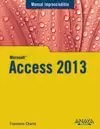ACCESS 2013. MANUAL IMPRESCINDIBLE