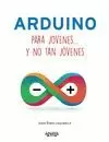 ARDUINO PARA JÓVENES Y NO TAN JÓVENES
