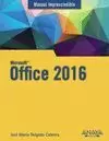 OFFICE 2016 MANUAL IMPRESCINDIBLE