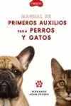 MANUAL DE PRIMEROS AUXILIOS PARA PERROS Y GATOS