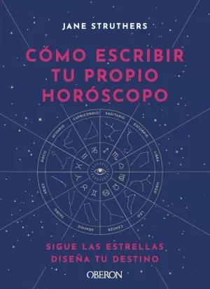 CÓMO ESCRIBIR TU PROPIO HORÓSCOPO