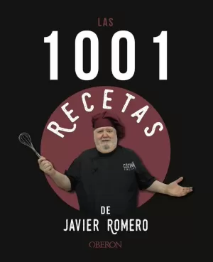 1001 RECETAS DE JAVIER ROMERO, LAS