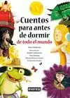 CUENTOS PARA ANTES DE DORMIR DE TODO EL MUNDO