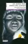 NIÑO DEL PALO DE FUEGO, EL