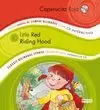 CAPERUCITA ROJA / LITTLE RED RIDING HOOD