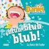 HORA DEL BAÑO, LA DANIEL Y LOS DIVERSÓNICOS