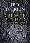 CAÍDA DE ARTURO, LA