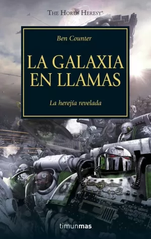 GALAXIA EN LLAMAS, LA (HORUS HERESY 3)