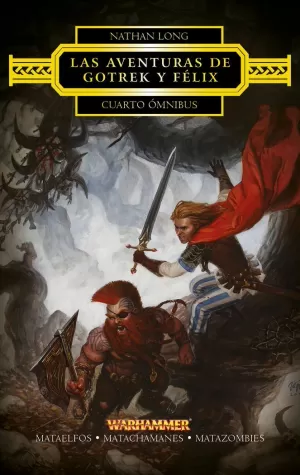 AVENTURAS DE GOTREK Y FÉLIX OMNIBUS 4/4