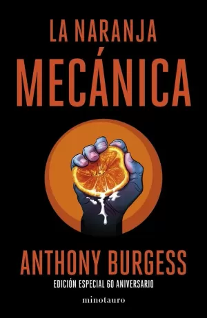NARANJA MECÁNICA, LA (60 ANIVERSARIO)