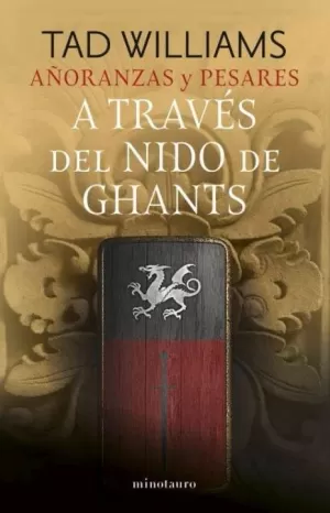 AÑORANZAS Y PESARES 3 A TRAVÉS DEL NIDO DE GHANTS