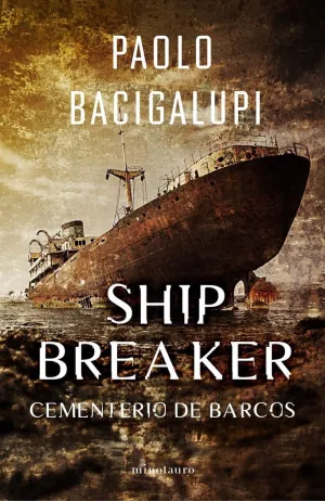 SHIP BREAKER 1 CEMENTERIO DE BARCOS