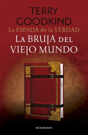 ESPADA DE LA VERDAD 10 LA BRUJA DEL VIEJO MUNDO