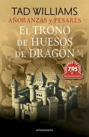 AÑORANZAS Y PESARES 1 EL TRONO DE HUESOS DE DRAGÓN