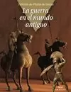 GUERRA EN EL MUNDO ANTIGUO