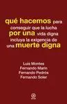 QUÉ HACEMOS POR UNA MUERTE DIGNA