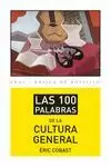 100 PALABRAS DE LA CULTURA GENERAL