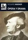 ÓPERA Y DRAMA. RICHARD WAGNER