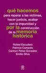 QUÉ HACEMOS POR LA MEMORIA HISTÓRICA