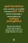 QUE HACEMOS POR OTRA CULTURA ENERGÉTICA