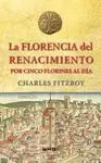 FLORENCIA DEL RENACIMIENTO POR CINCO FLORINES AL DÍA