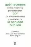 QUÉ HACEMOS POR LA SANIDAD PUBLICA