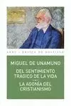 DEL SENTIMIENTO TRAGICO DE LA VIDA. LA AGONIA DEL CRISTIANISMO