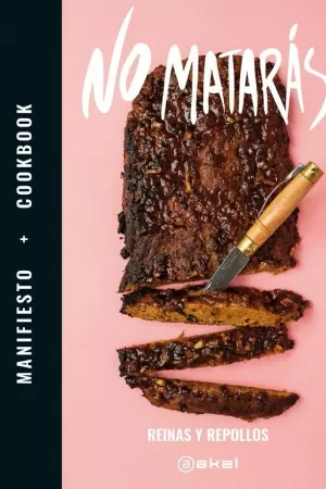 NO MATARÁS. MANIFIESTO + COOKBOOK