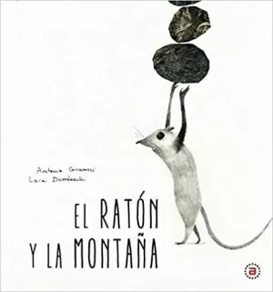 RATÓN Y LA MONTAÑA, EL