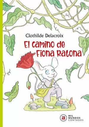 CAMINO DE FIONA RATONA, EL