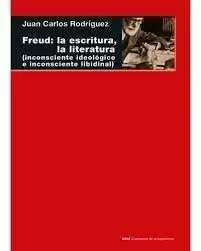 FREUD: LA ESCRITURA, LA LITERATURA