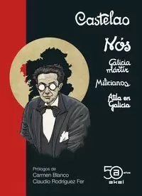 NOS Y ALBUMES DE GUERRA /GALICIA MÁRTIR / MILICIANOS / ATILA EN GALICIA