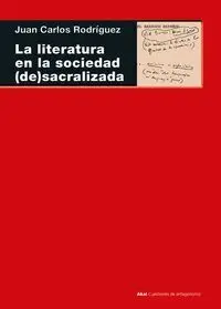 LITERATURA EN LA SOCIEDAD (DE)SACRALIZADA