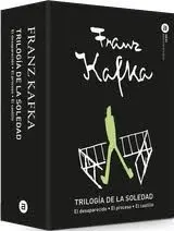 TRILOGÍA DE LA SOLEDAD (EL DESAPARECIDO / EL PROCESO / EL CASTILLO)