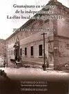 GUANAJUATO EN VÍSPERAS DE LA INDEPENDENCIA: LA ÉLITE LOCAL EN EL SIGLO XVIII