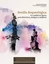 SEVILLA ARQUEOLÓGICA.