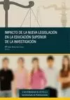 IMPACTO DE LA NUEVA LEGISLACIÓN EN LA EDUCACIÓN SUPERIOR Y LA INVESTIGACIÓN