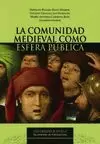 COMUNIDAD MEDIEVAL COMO ESFERA PÚBLICA, LA