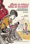 ROBO DE NIÑOS O ROBO DE NIÑOS GITANOS?