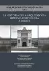 HISTORIA DE LA ARQUEOLOGÍA HISPANO-PORTUGUESA A DEBATE