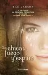 CHICA DE FUEGO Y ESPINO, LA